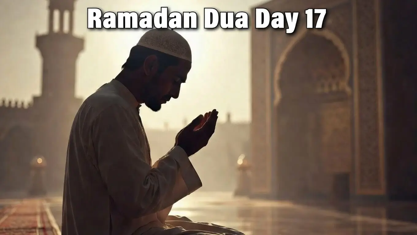 Ramadan Dua Day 17 Seeking Guidance and Righteousness